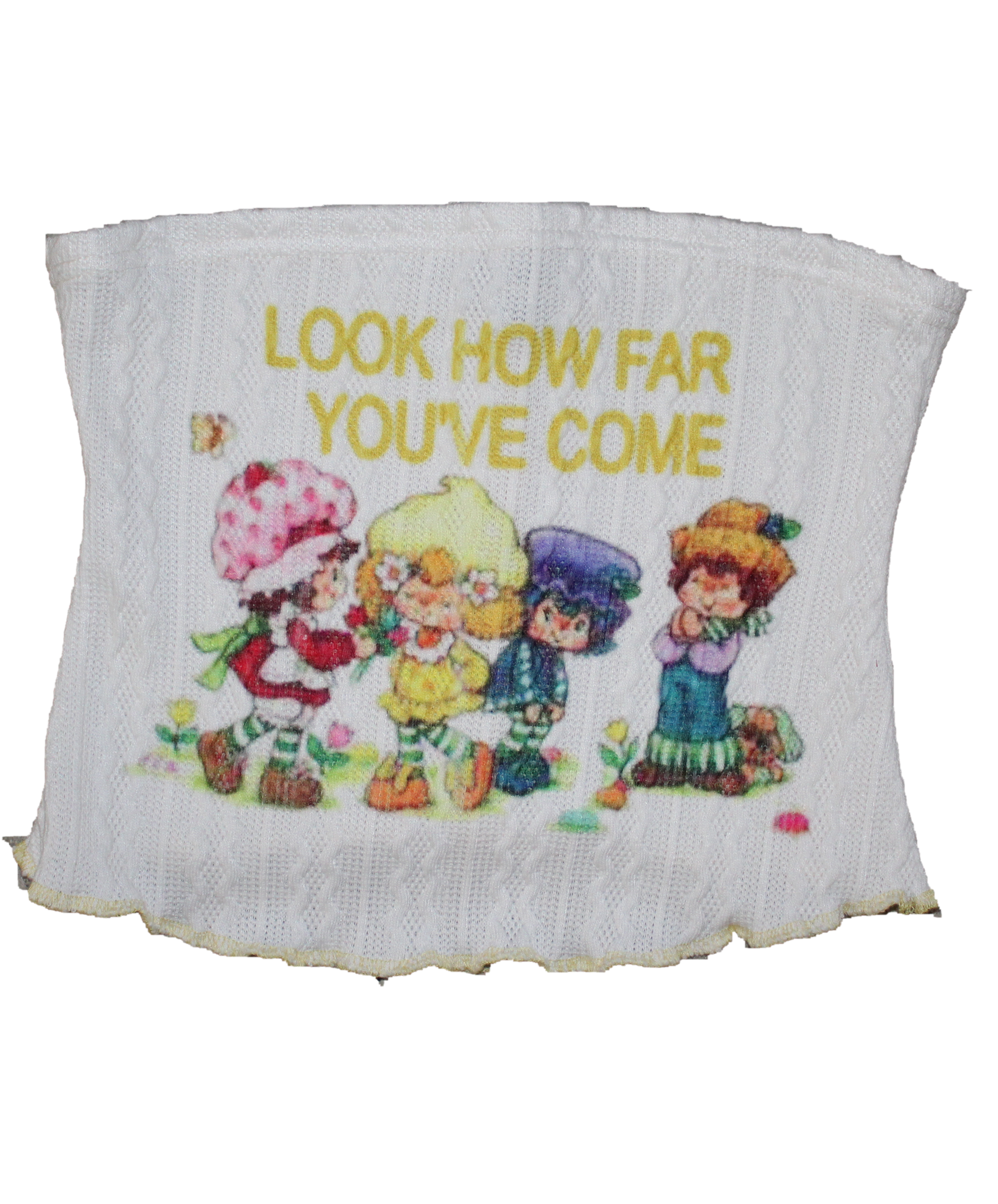 LOOK HOW FAR YOU'VE COME . TOP .